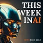 This Week in AI