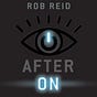 Rob Reid's Substack (After On)
