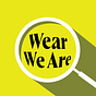 Wear We Are