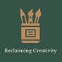 Reclaiming Creativity