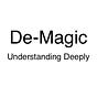De-Magic: Understanding Deeply