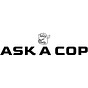 Ask A Cop