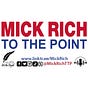 To the Point with Mick Rich
