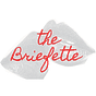 The Briefette