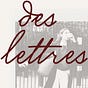 des lettres