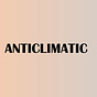 Anticlimatic