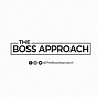 The Boss Approach
