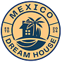 Mexican Dream House 🌴