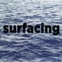 surfacing