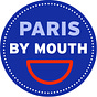Paris by Mouth - Where to Eat in Paris