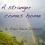 A stranger comes home