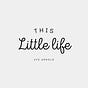 This Little Life