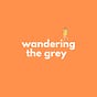 Wandering the Grey
