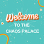 Welcome to the Chaos Palace