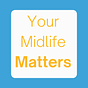 Your Midlife Matters with Alana Kirk, the Midlife Coach 