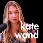 Very Opinionated | Kate Wand