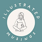 Illustrated Musings