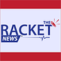 The Racket News ™