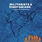 Militarists and Vegetarians: A newsletter by Azad Essa