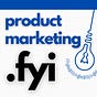 Product Marketing FYI