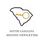 South Carolina History Newsletter