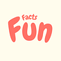 Fun Facts