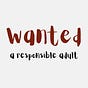 Wanted: A Responsible Adult