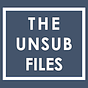 The UNSUB files