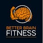 Better Brain Fitness