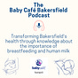 The Baby Café Bakersfield Podcast