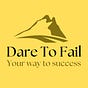 Dare To Fail