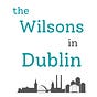 The Wilsons in Dublin