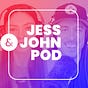 Jess & John Pod