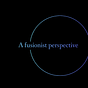 A Fusionist Perspective