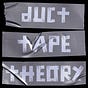 Duct Tape Theory