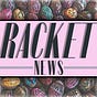 Racket News