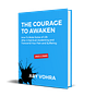 The Courage To Awaken