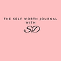The Self Worth Journal