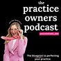 The Practice Owners Podcast ™