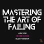 Mastering the Art of Failing