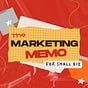 The Marketing Memo for Small Biz