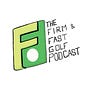 The Firm & Fast Golf Podcast Occasional Newsletter