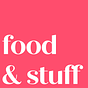 food & stuff