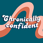 Chronically Confident Crew