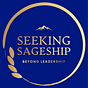 Seeking Sageship: Beyond Leadership