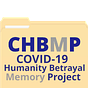 COVID-19 Humanity Betrayal Memory Project