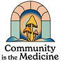 Community is the Medicine