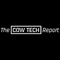 The Cow Tech Report