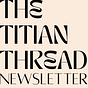 The Titian Thread 