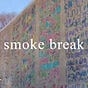 smoke break